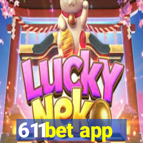 611bet app